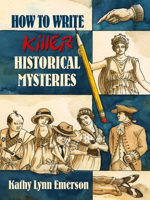 cover image of How to Write Killer Historical Mysteries